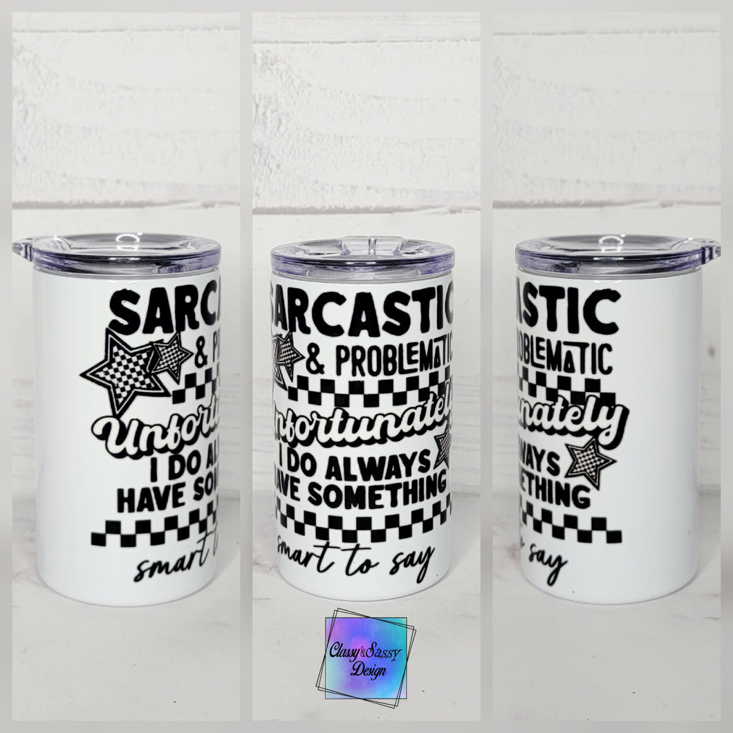 RTS 3oz Mini Sarcastic & Problematic Tumbler
